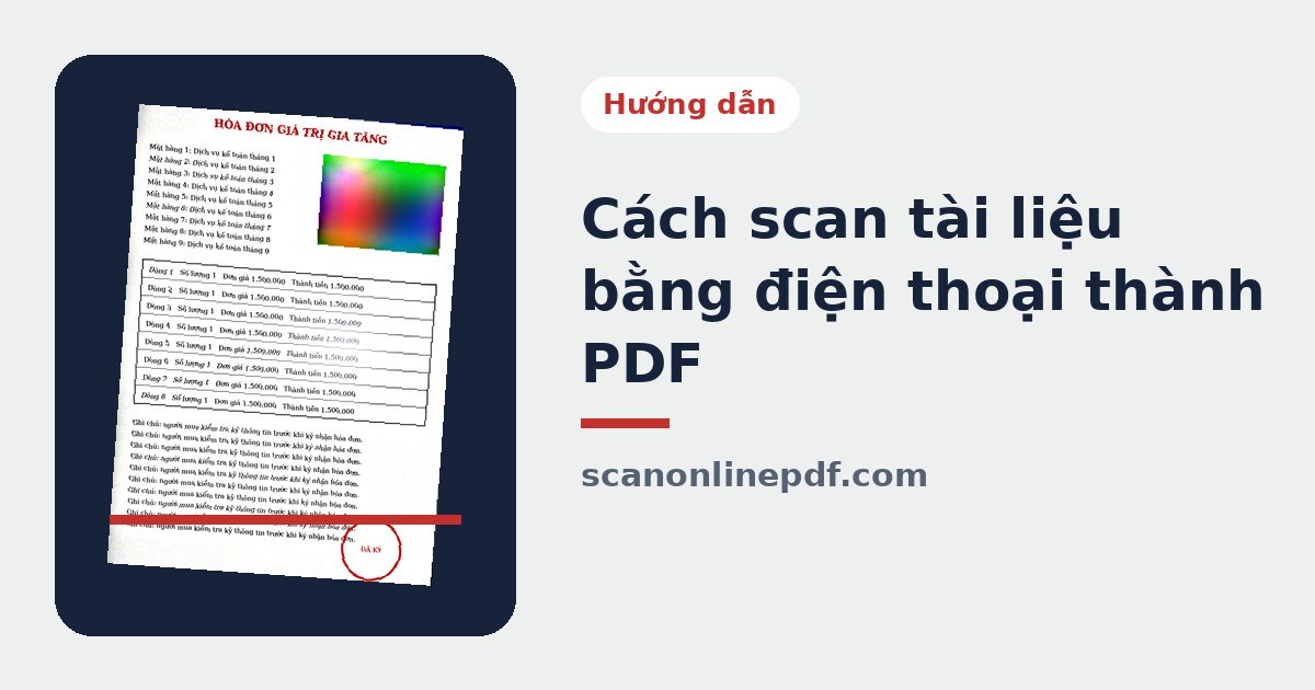 Cách scan tài liệu bằng điện thoại thành PDF