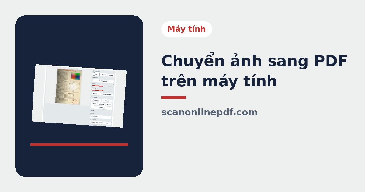 Chuyển ảnh sang PDF trên máy tính