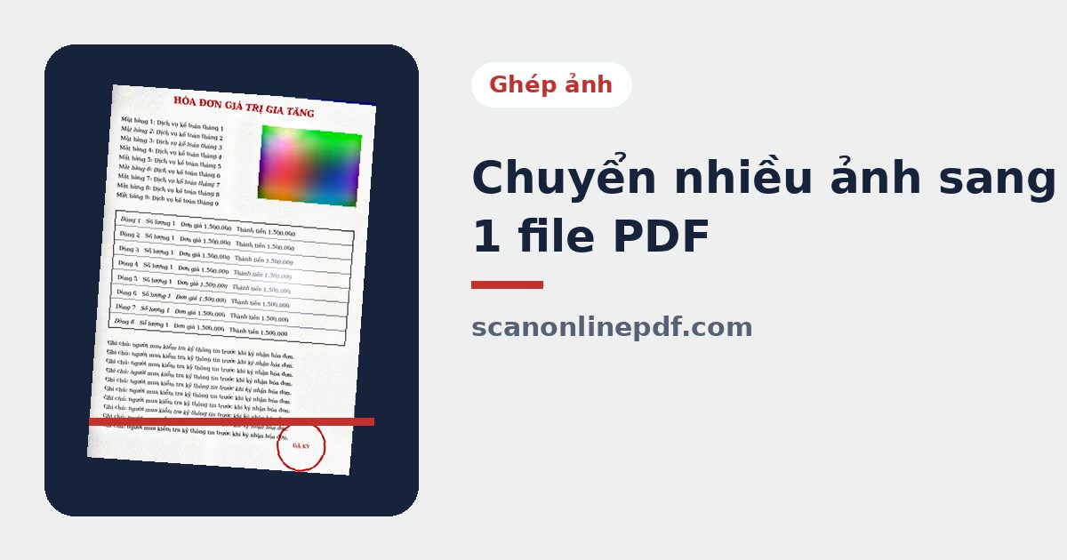 Chuyển nhiều ảnh sang 1 file PDF