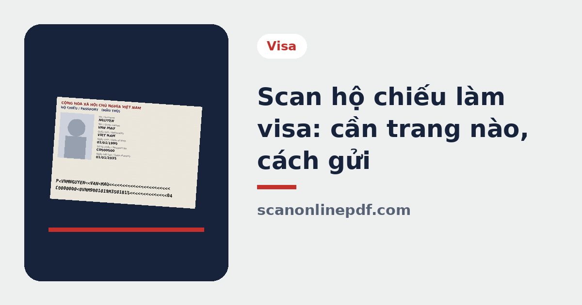 Scan hộ chiếu làm visa