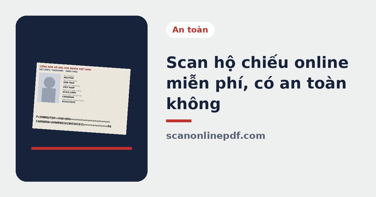 Scan hộ chiếu online miễn phí, an toàn