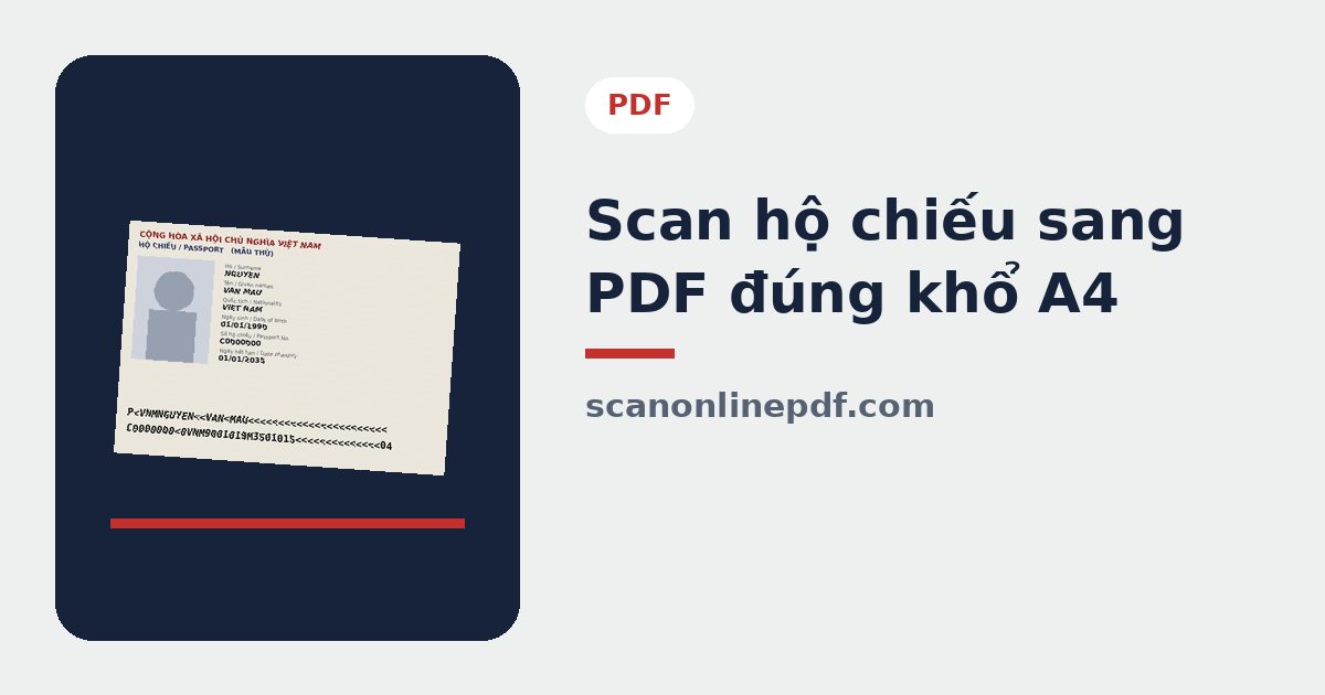 Scan hộ chiếu sang PDF trên trang A4