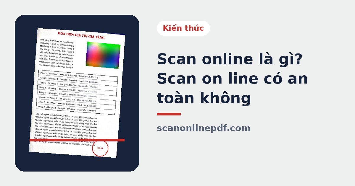 Scan online là gì, minh họa bản scan giấy tờ