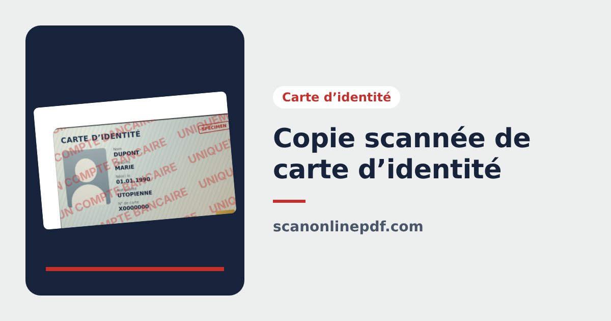 Copie scannée de carte d’identité envoyée en sécurité